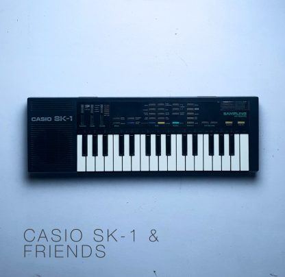 Casio SK-1 and Friends [Patreon Exclusive]