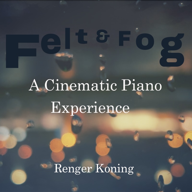 Felt & Fog by Renger Koning